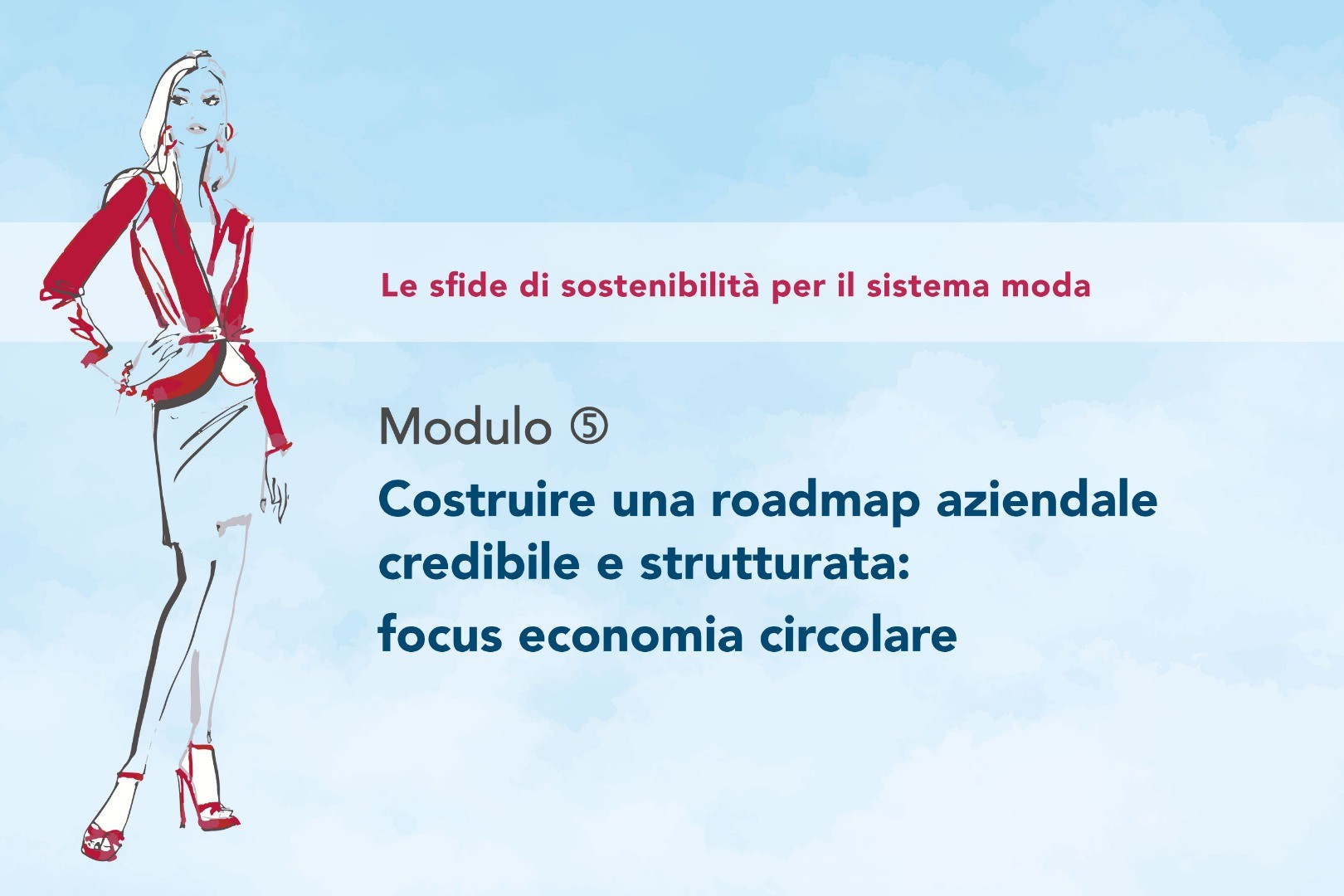 Modulo 5 - Costruire una Roadmap aziendale credibile e strutturata: focus Economia Circolare