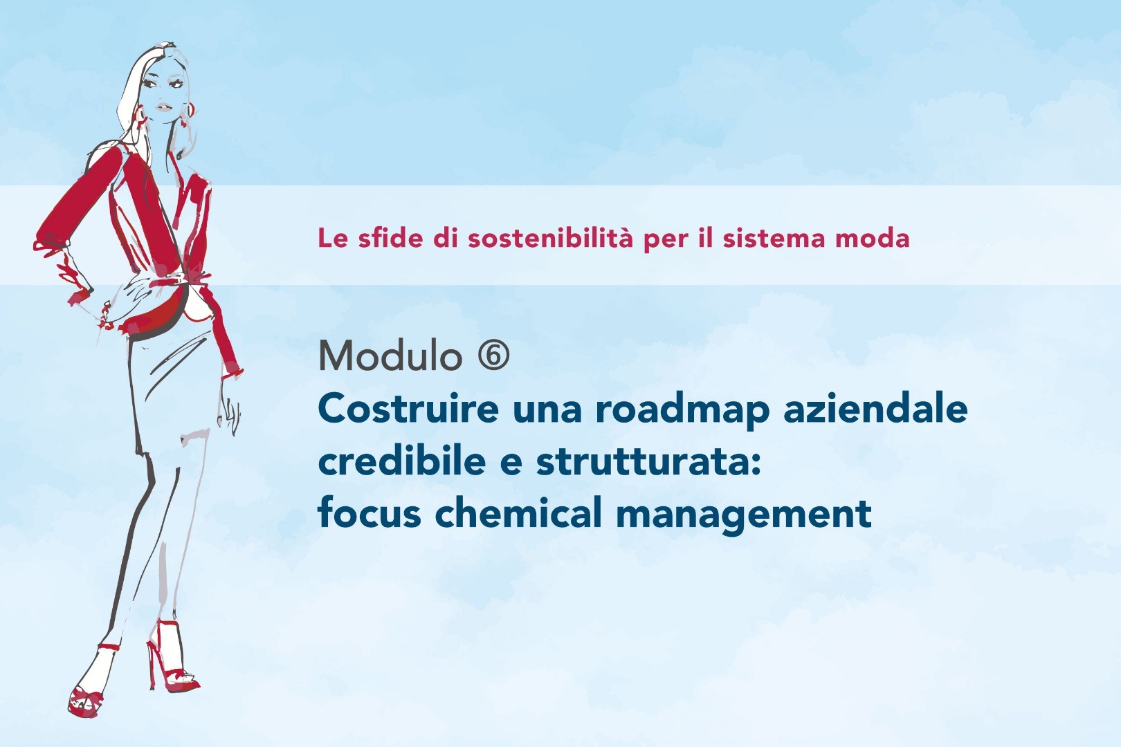 Modulo 6 - Costruire una roadmap aziendale credibile e strutturata: focus Chemical Management