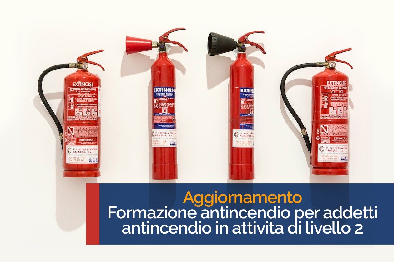 Aggiornamento per addetti antincendio in attività di Livello  2 - sede Prato
